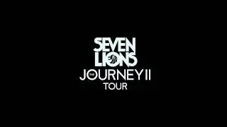 Seven Lions - The Journey II Tour