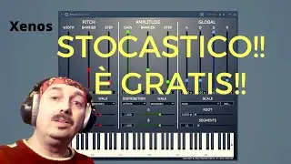 XENOS nuovo Plugin VST gratis FREE!! L'unico a sintesi dinamica stocastica. Tutorial in italiano