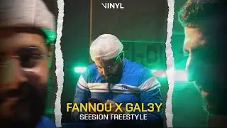 Fannou X Gal3y - Session Freestyle (By VINYL)