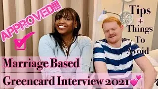 Marriage-Based Green Card Interview 2021| Questions | COVID-19 What To Expect! #greencardinterview
