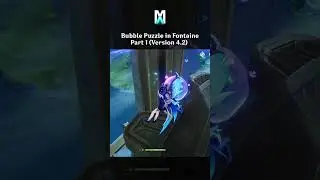 Bubble Puzzle in Fontaine 1 | Genshin Impact