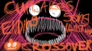 🎃JUMPSCARE WARNING🎃 Cupcakes Song Ending Crossover (Lost Narrator Ver.)