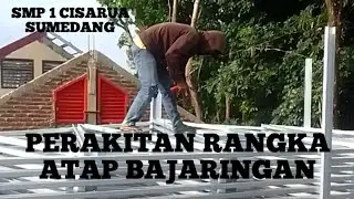 Perakitan rangka atap bajaringan sekolah