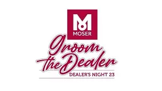 MOSER GROOM THE DEALER (Dealer's Night 23)