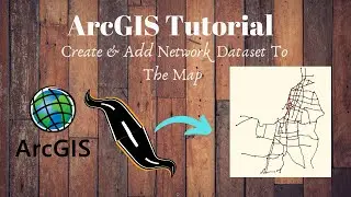 How to Create & add network Dataset to the map in ArcGIS