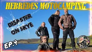 EP.4 HEBREDES MOTOCAMPING/ IT ALL GOES WRONG