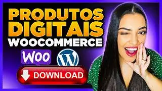 Como Criar PRODUTOS DIGITAIS (Baixáveis) no WooCommerce [Ebooks e afins]