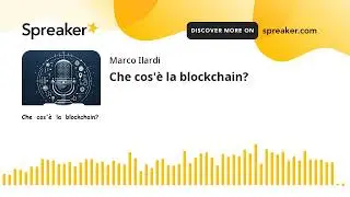 Che cos'è la blockchain? Vi spiego in maniera semplice la #blockchain