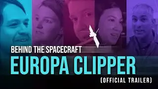 Behind the Spacecraft: Europa Clipper (Teaser Trailer)