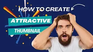 How to Create a YouTube Thumbnail #howtocreateyoutubethumbnail #2023