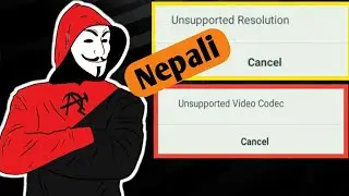 Nepali | Kinemaster Unsupported Video Codec, Unsupported Video Resolution, Format Fixed This Problem