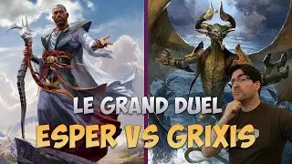 DUEL au sommet : Esper VS Grixis - qui domine?