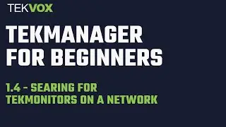 TekManager - Searching for TekMonitors on a Network
