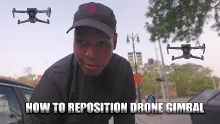 HOW TO REPOSITION THE DRONE GIMBAL ON THE DJI MAVIC AIR 2