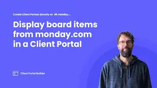 Client Portal Builder for monday.com – Display monday.com board items in your Client Portal
