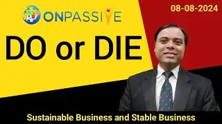 Do or Dia ✅ Sustainable Business and Stable Business #ONPASSIVE #ash #MSGOLA
