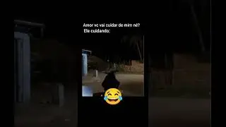 Olha como ele cuida de mim 🤣🤣🤣🤣🤣🤣