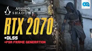 Assassin's Creed Shadows Gameplay RTX 2070 + DLSS + FSR Frame Generation