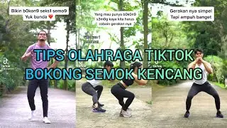 Kumpulan Gerakan Olahraga Tiktok Membuat Bokong Seksi Semok Untuk Bunda by Gilang Seiya