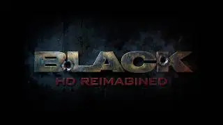 BLACK HD Reimagined 2026 - Official Launch Trailer (PS2 / 4K Texture Pack)