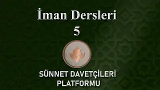 İman Dersleri 5