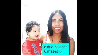 Diário do bebê - 6 meses / jaziella Santos