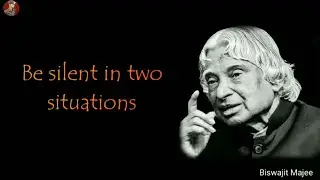 Be silent in two situations || New APJ Abdul Kalam Sir Whatsapp Status & Quotes ||
