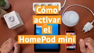 Cómo activar el HomePod mini en la app Casa con tu iPhone o iPad