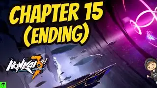 Reacting to Chapter 15 of the Main Story (Part 4 - Ending) | Honkai Impact 3rd
