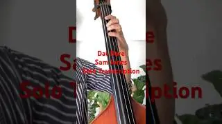 Sam Jonesの難曲のベースソロ Dat Dere(Solo Transcription) #bass #music #jazz