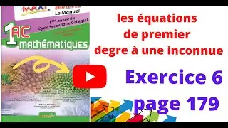 Les équations 1AC : exercice 6 page 179
