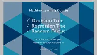Lecture 4 (Part 1) - Decision Tree and Random Forest and Regression Tree - Machine Learning Course