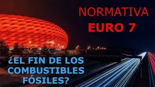 NORMATIVA EURO 7 EN 4 MINUTOS! TODO LO QUE NECESITAS SABER CORTO Y FÁCIL