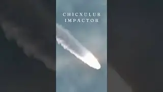 Collision Course: The Ancient Story of the Chicxulub Impactor