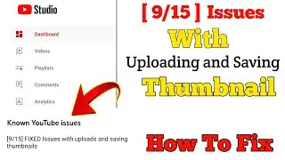 [ 9|15 Issue ] Issues with uploading and saving thumbnail | [9|15 ] Fix issues with thumbnails