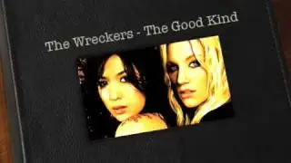 The Wreckers - The Good Kind