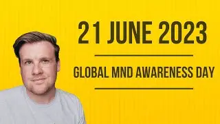 21 June 2023 ~ Global MND Awareness Day | Daddy, Dad & Me