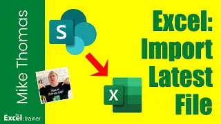 Excel: Power Query - How to Import the Most Recent File From a SharePoint Folder
