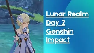 Lunar Realm Day 2 Walkthrough - Event Genshin Impact