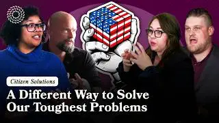 Citizens Solutions - Americans Solving Divisive Issues Together
