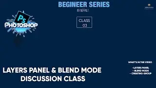 PHOTOSHOP BEGINEER SERIES CLASS-3 LAYERS PANEL AND BLEND MODE IN NEPALI