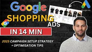 Google Ads Tutorial: Shopping Ads 2023 (campaign step-by-step walkthrough)