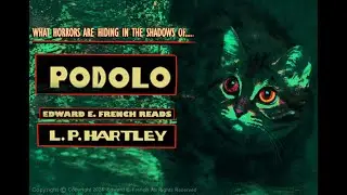 Podolo by L.P. Hartley as told by Edward E. French