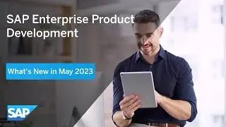 Product Update: May 2023 Release of SAP Enterprise Product Development
