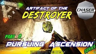 ARK: Pursuing Ascension #9 | Artifact of the Destroyer Cave