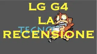 Recensione LG G4