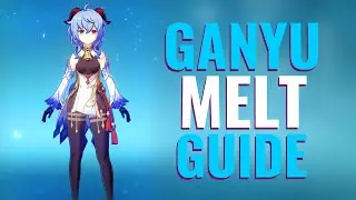 How to Build Melt Ganyu Updated | Artifacts, Weapons & Stats | Genshin Impact