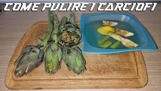 Come pulire i carciofi