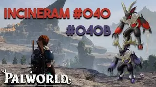 All about Incineram #040(b) | Palworld