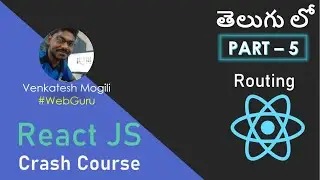 React JS Crash Course from scratch Part-5 (Routing) in Telugu by 